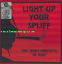 LP Light Up Your Spliff THE BUSH CHEMISTS